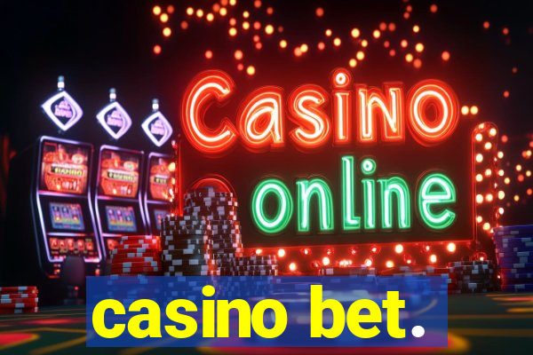 casino bet.